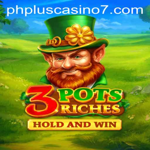 Explore 3potsRiches: A Dynamic Addition to PhPlus Casino