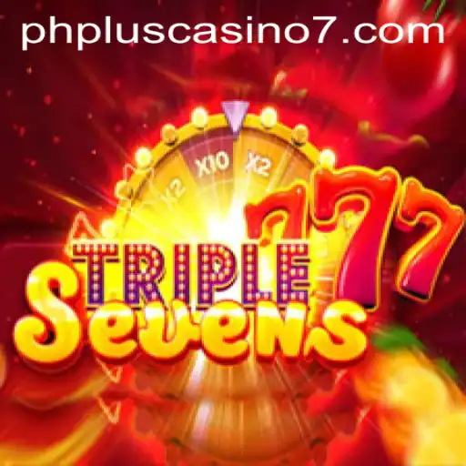 Exploring the Thrills of 777TripleSeven at PH Plus Casino