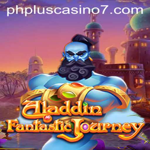 Exploring the Magical World of Aladdin at PHPlus Casino