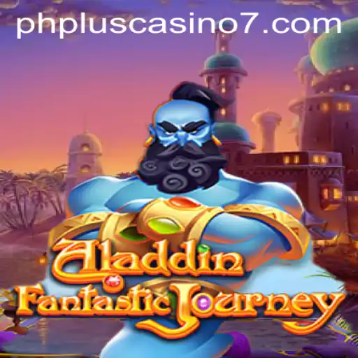 Exploring the Magical World of Aladdin at PHPlus Casino