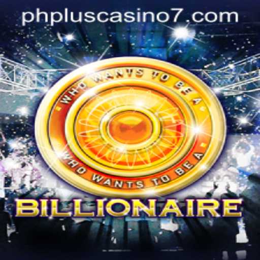 Experience the Thrill of 'Billionaire' at PHPlus Casino