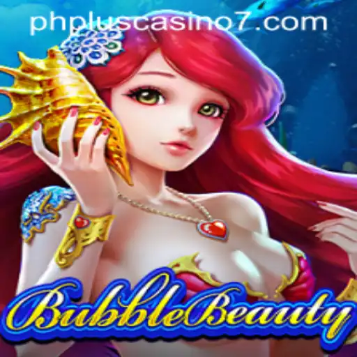 Exploring BubbleBeauty: A New Era in Online Gaming at phplus Casino