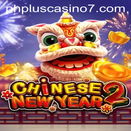 Explore CHINESENEWYEAR2: A Captivating Game Experience at PHPlus Casino