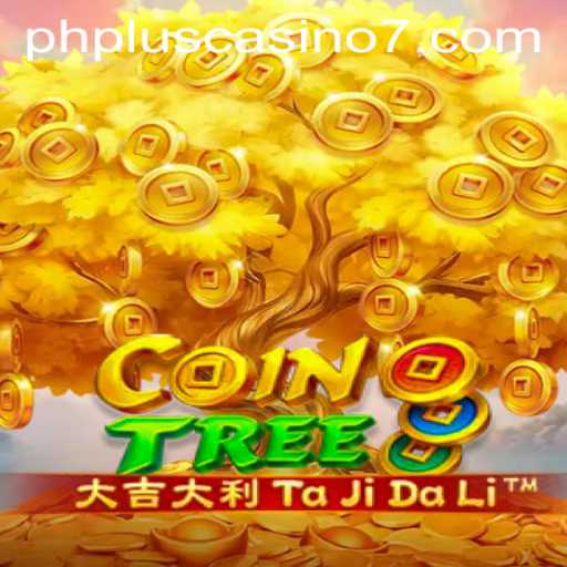Exploring CoinTree: The Exciting New Game at PHPlus Casino