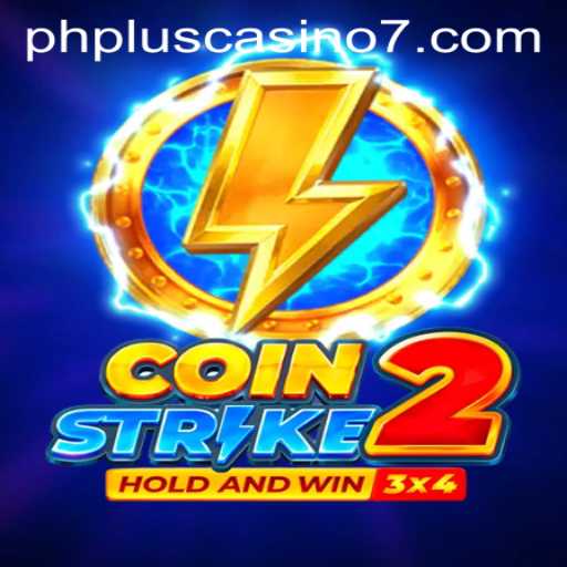 CoinStrike2: The Latest Buzz in Online Gaming at PHPlus Casino