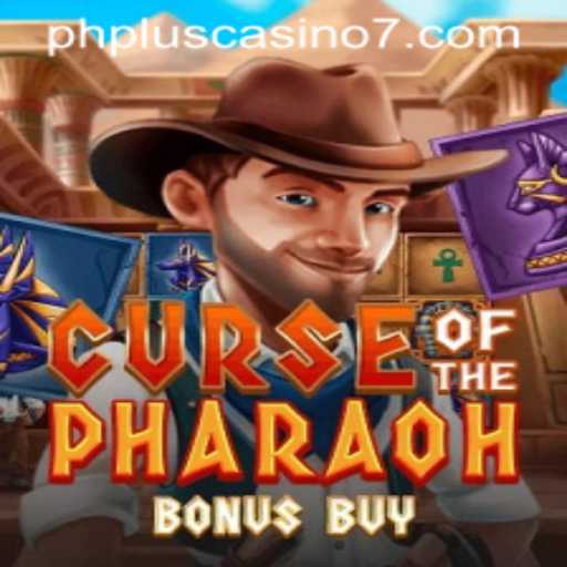 Exploring the Thrilling World of Curse of the Pharaoh Bonus Buy at PHPlus Casino