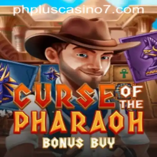 Exploring the Thrilling World of Curse of the Pharaoh Bonus Buy at PHPlus Casino