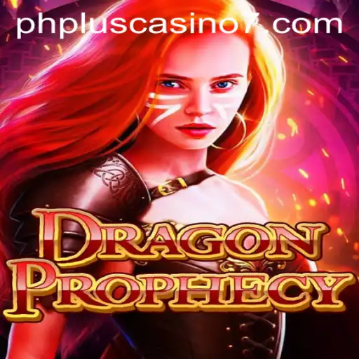 Unveiling DragonProphecy: An Epic Adventure in the World of phplus casino