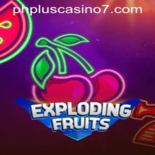 ExplodingFruits at PHPlus Casino: A Thrilling Gaming Adventure