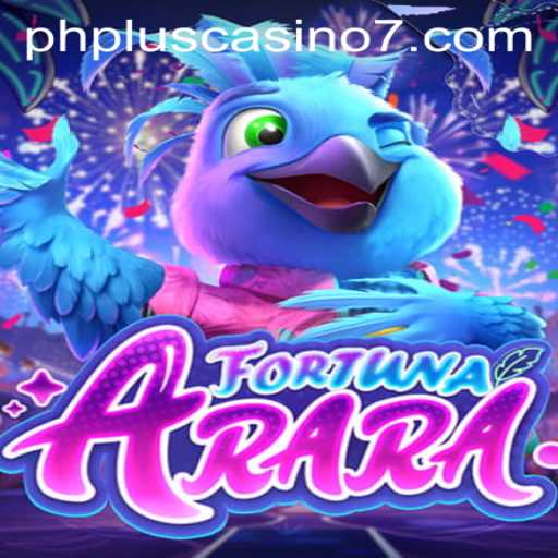 Discover FortunaArara: A New Sensation in PhPlus Casino