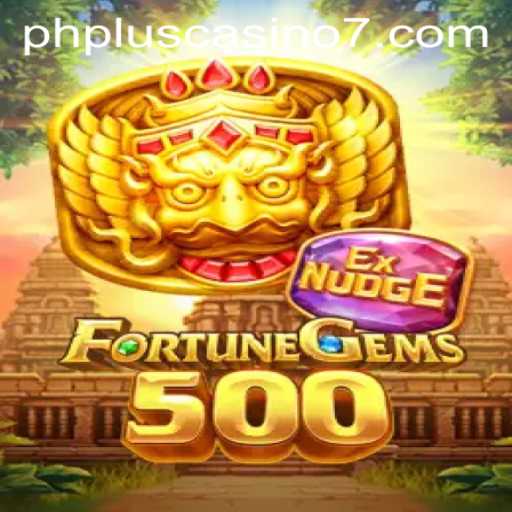 Discover the Excitement of FortuneGems500 at PHPlus Casino