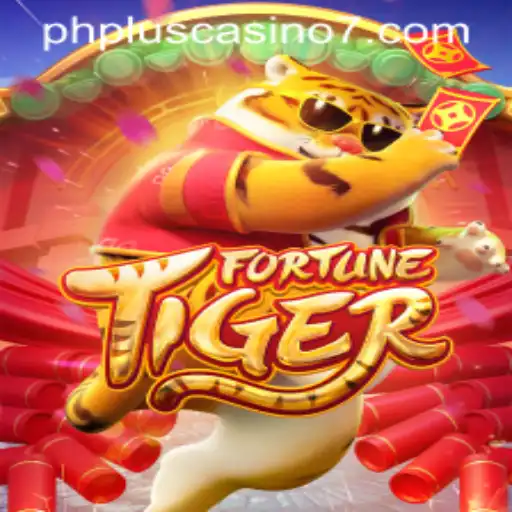 The Thrilling World of Fortune Tiger at PHPlus Casino