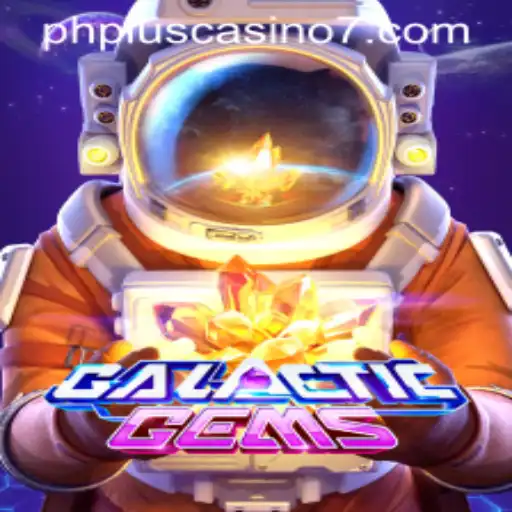 Discovering GalacticGems in the World of PHPlus Casino
