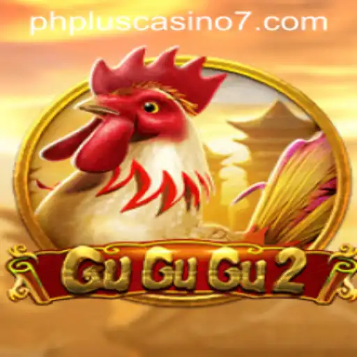GuGuGu2: An Exciting Adventure in Online Gaming at PHPlus Casino