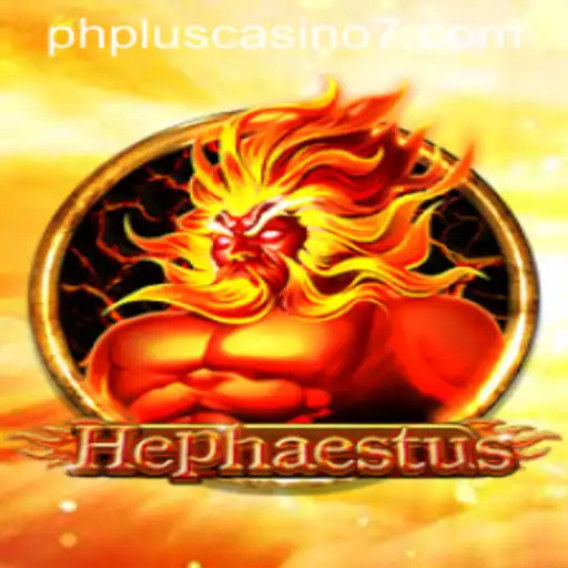 Unveiling the World of Hephaestus in PHPlus Casino