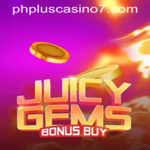 Exploring JuicyGemsBonusBuy at Phplus Casino