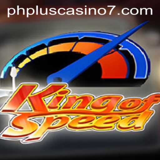KingofSpeed: Unleashing Thrills at phplus Casino