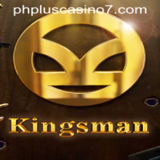 Unveiling the Thrills of Kingsman at Phplus Casino