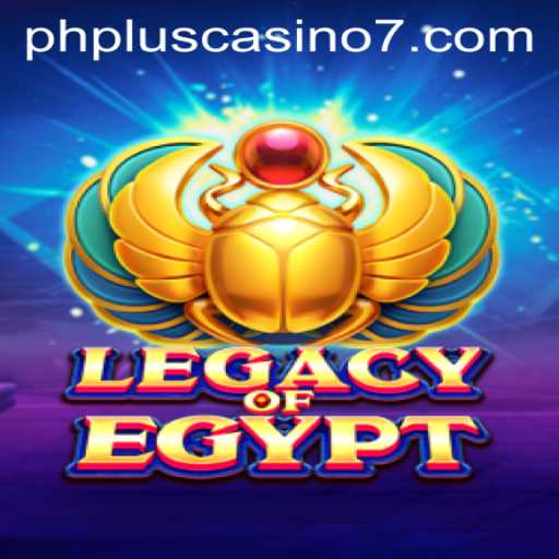 Exploring the Wonders of Legacy of Egypt at PHPlus Casino