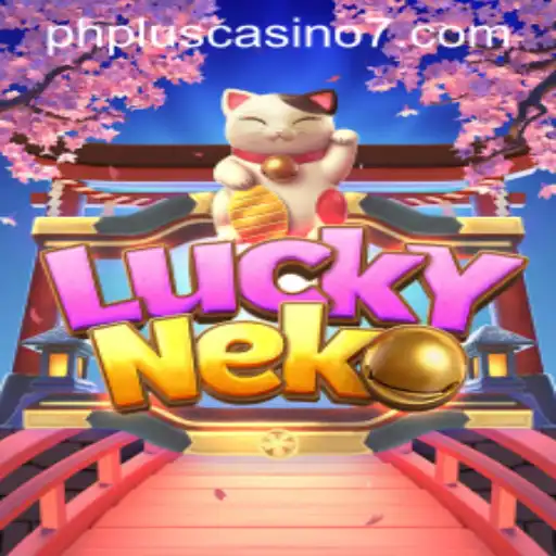 Discover the Exciting World of LuckyNeko at PHPlus Casino