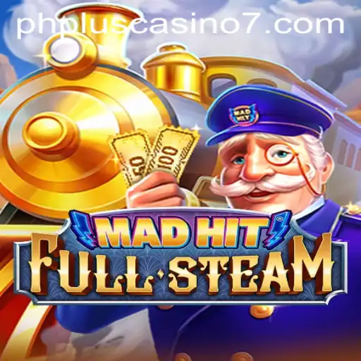 MadHitFullSteam: An Exciting Adventure in the World of phplus Casino
