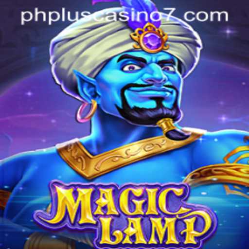 Unveiling the Enchanting World of MagicLamp at PHPlus Casino