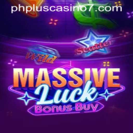 Explore the Thrilling World of MassiveLuckBonusBuy at PHPlus Casino