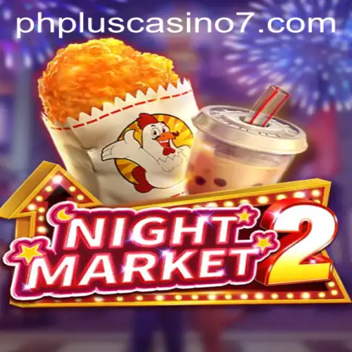 Exploring NightMarket2: A New Era in Online Gaming with phplus Casino