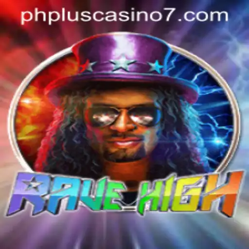Experience the Thrill of RaveHigh: Your Ultimate Guide to this Exciting Casino Game