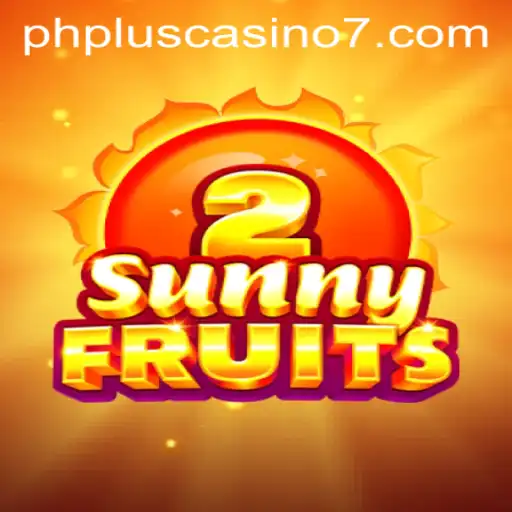 Exploring SunnyFruits2 at phplus Casino