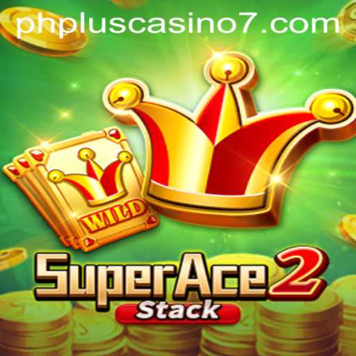 Unveiling the Thrills of SuperAce2 at PHPlus Casino