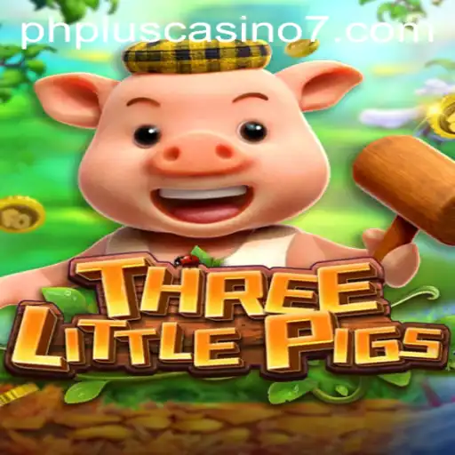 Explore the Exciting World of THREELITTLEPIGS Slot Game at PHPLUS Casino