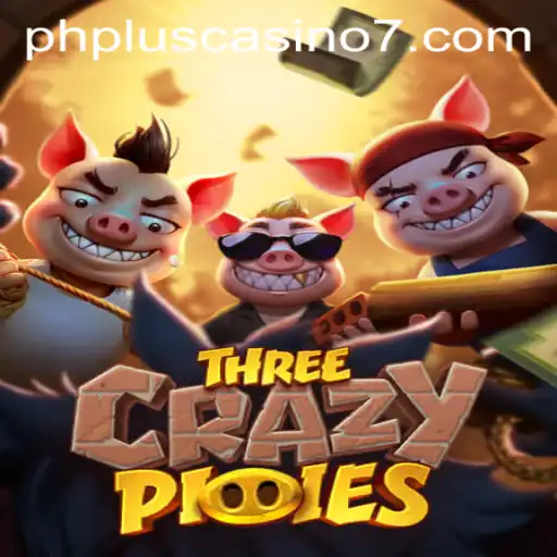 Exploring the Whimsical World of ThreeCrazyPiggies at PHPlus Casino