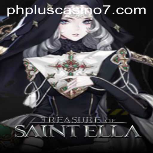 Exploring Treasure of Saint Ella at PH Plus Casino