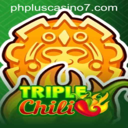 Discover the Excitement of TripleChili at PHPlus Casino