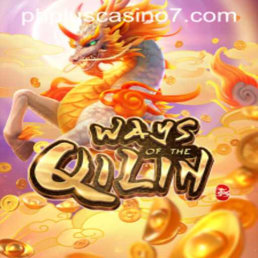 Exploring the World of Ways of the Qilin at PHPlus Casino