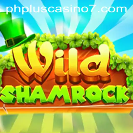 Discover the Excitement of WildShamrock at PHPlus Casino