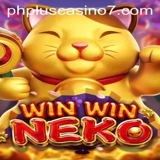 Experience the Thrills of WinWinNeko at PHPlus Casino